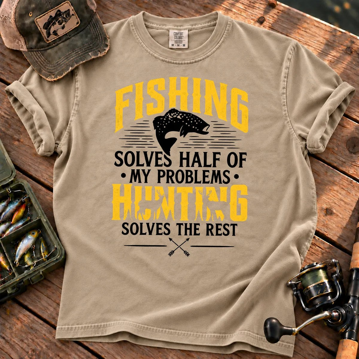 Fishing and Hunting Solve My Problems T-Shirt in Sandstone