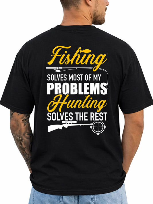 Black T-shirt back with rod and rifle graphic reading 'Fishing solves most of my problems Hunting solves the rest'