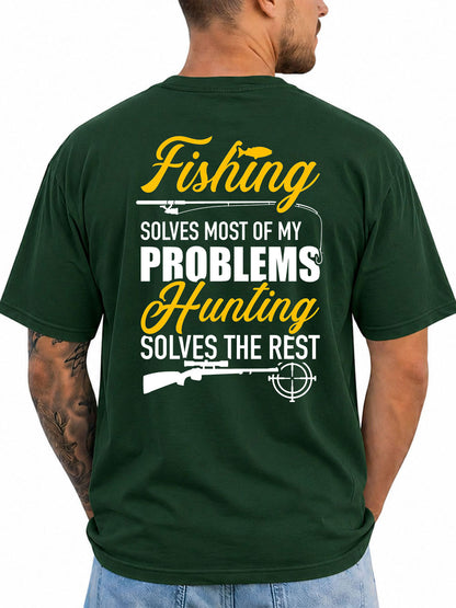 Forest green T-shirt back with fishing and hunting solves problems graphic