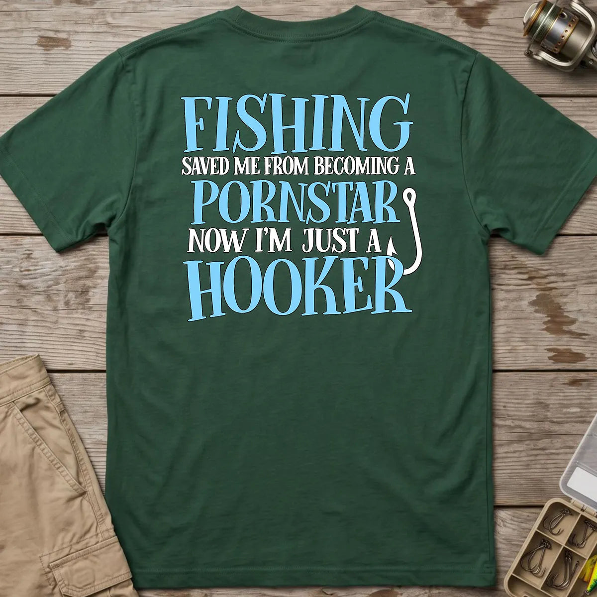Fishing Saved Me Hooker Joke Blue T-Shirt in Forest Green