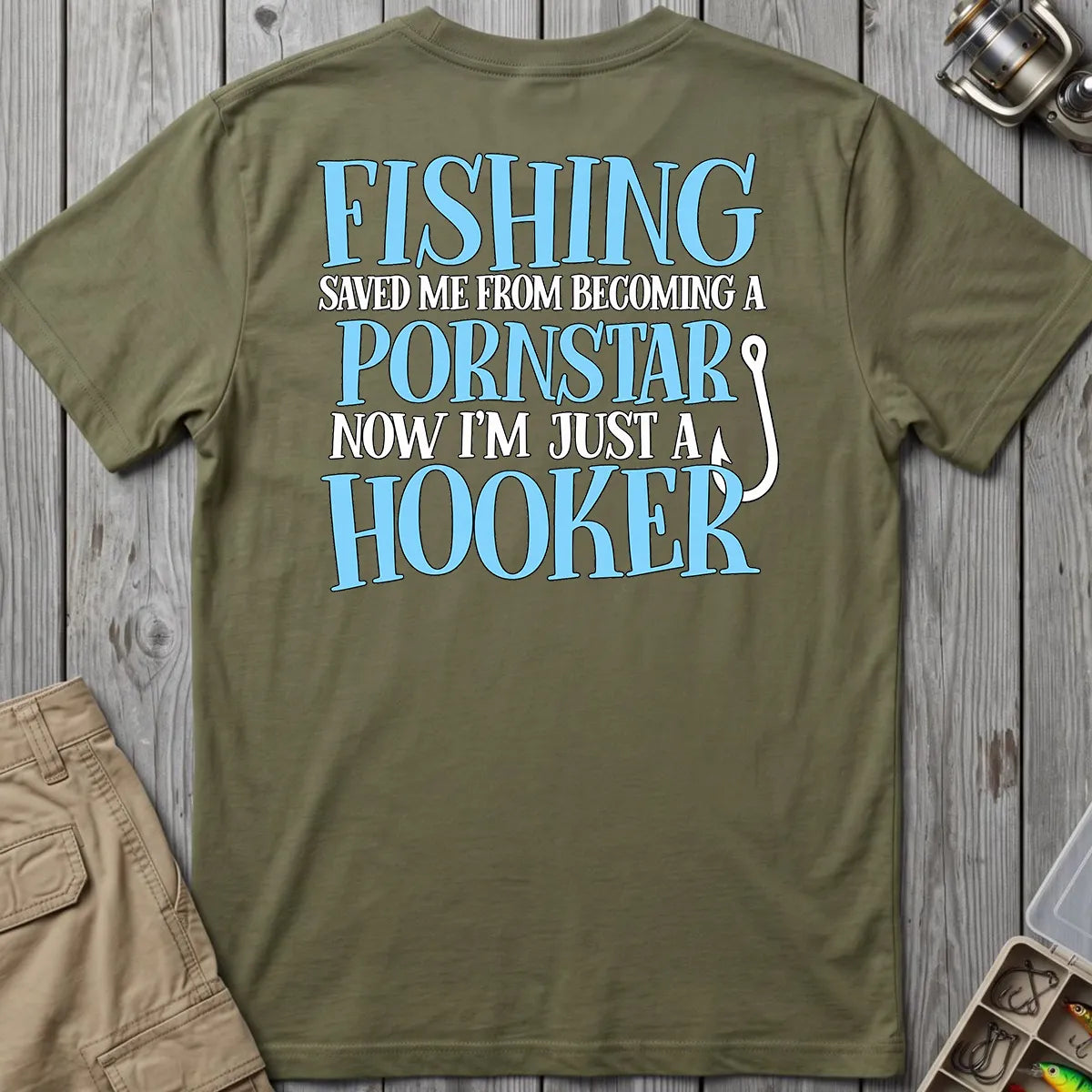 Fishing Saved Me Hooker Joke Blue T-Shirt in Military Green