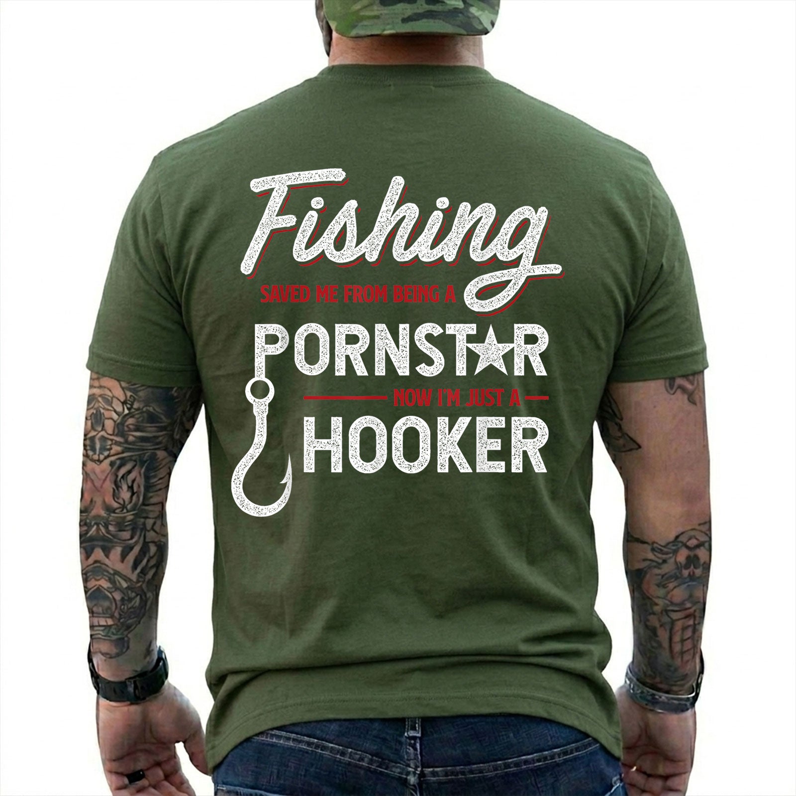 Military Green T-shirt back with white script, red accents, a fishing hook, and a Fishing Saved Me adult joke