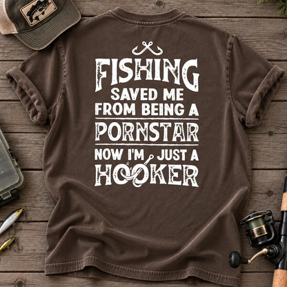 Fishing Saved Me From Being a Pornstar Hooker T-Shirt in Espresso