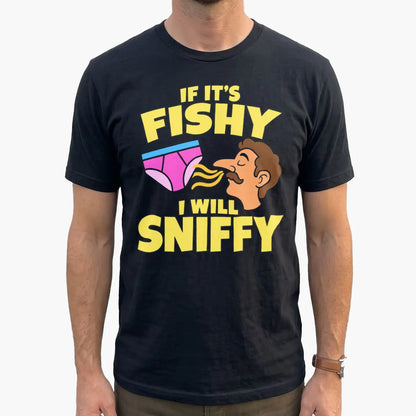 Fishy Sniffy Fishing Joke T-Shirt lifestyle mockup