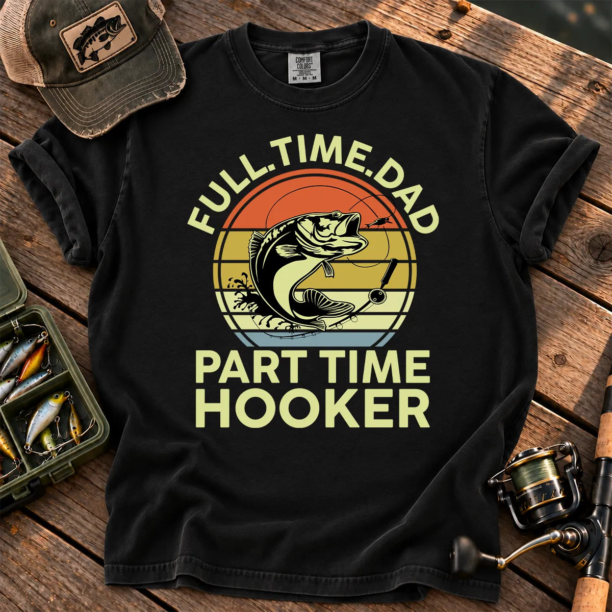 Full-Time Dad, Part-Time Hooker Fishing T-Shirt in Black