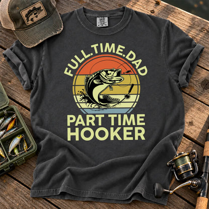 Full-Time Dad, Part-Time Hooker Fishing T-Shirt in Pepper