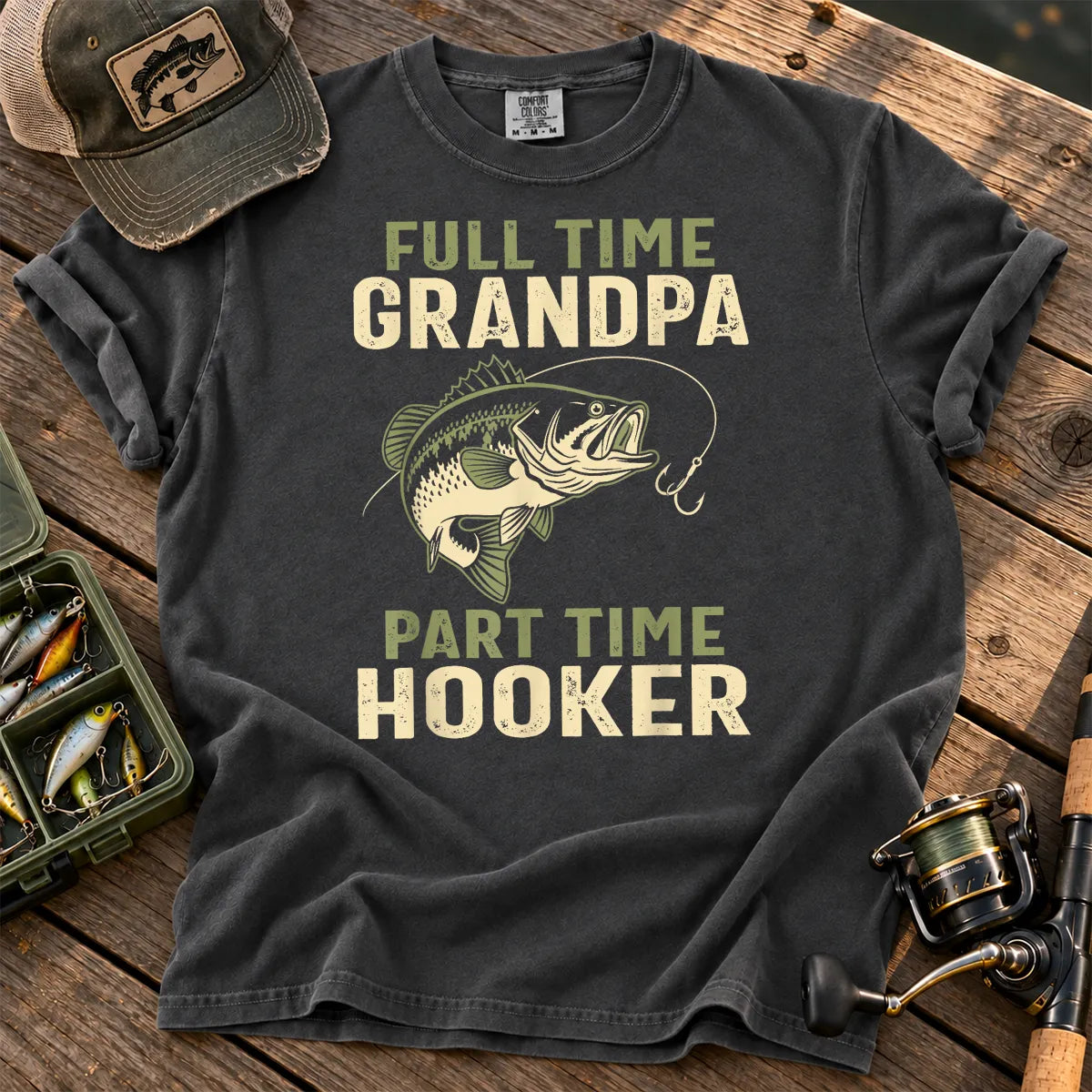 Full-Time Grandpa, Part-Time Hooker Fishing T-Shirt in Pepper