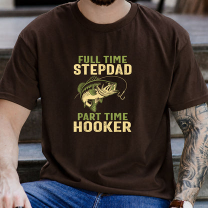 Forest Green T-shirt front with bass and Full-Time Stepdad Part-Time Hooker front graphic