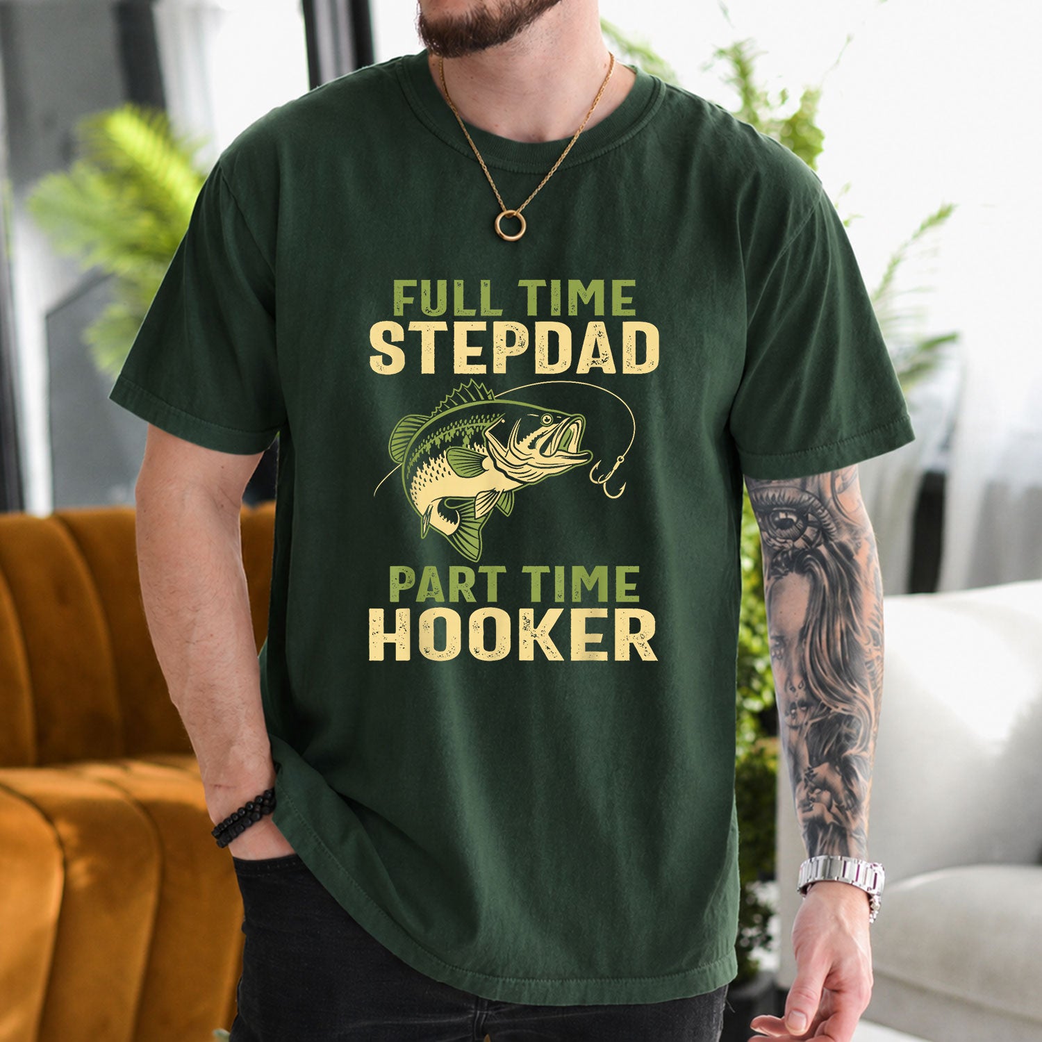 Military Green T-shirt front with bass and Full-Time Stepdad Part-Time Hooker front graphic