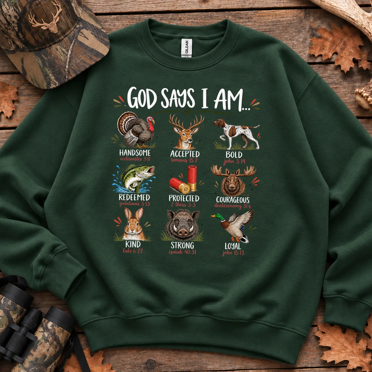God Says I Am Hunting Sweatshirt in Forest Green