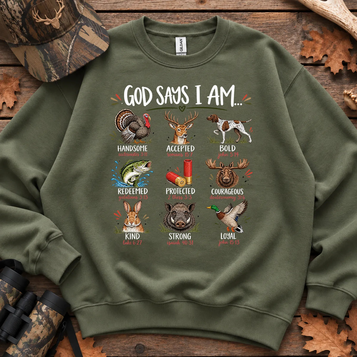 God Says I Am Hunting Sweatshirt in Military Green