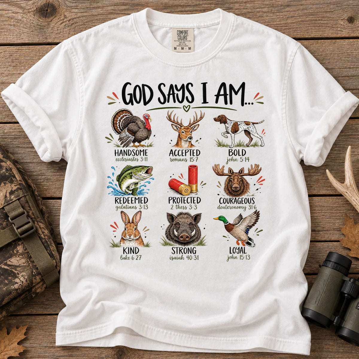 God Says I Am Hunting T-Shirt in White