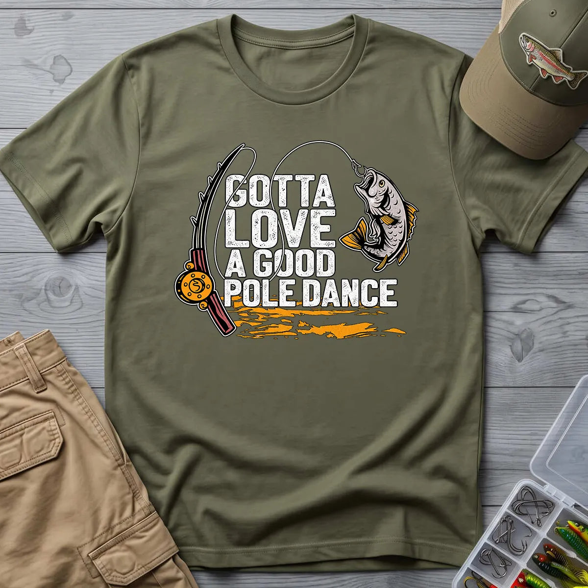 Good Pole Dance Fishing T-Shirt in Military Green