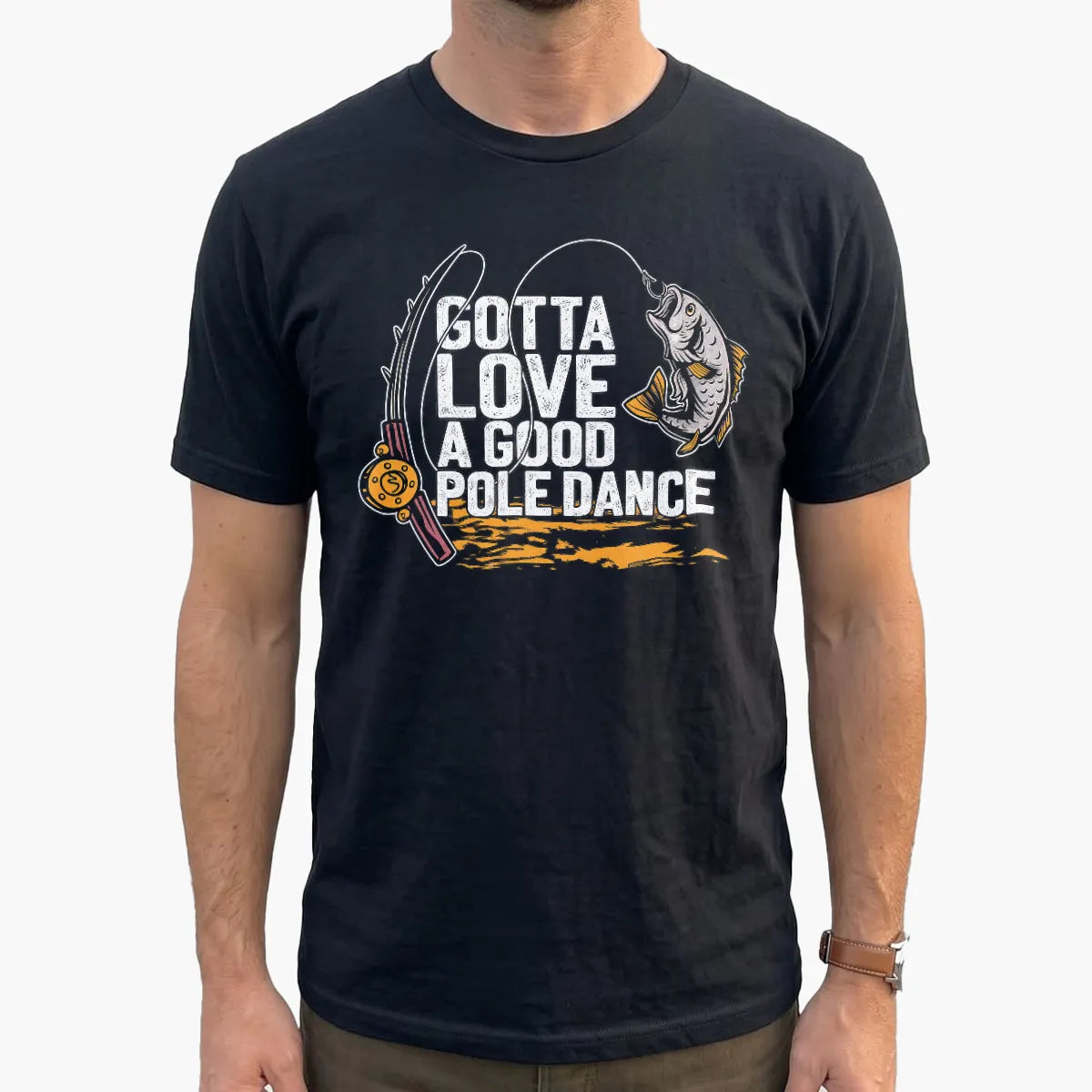 Good Pole Dance Fishing T-Shirt lifestyle mockup