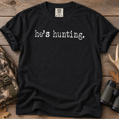 He's Hunting Camo T-Shirt in Black