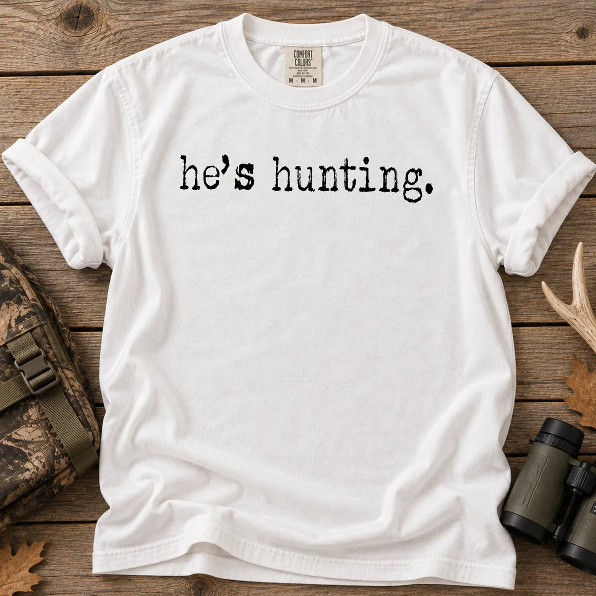 He's Hunting Camo T-Shirt in White