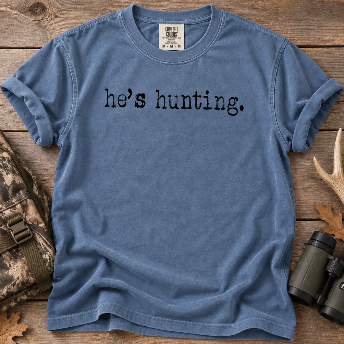 He's Hunting Camo T-Shirt in Blue Jean