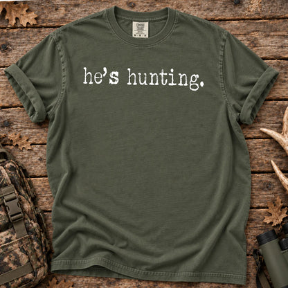 He's Hunting Camo T-Shirt in Moss
