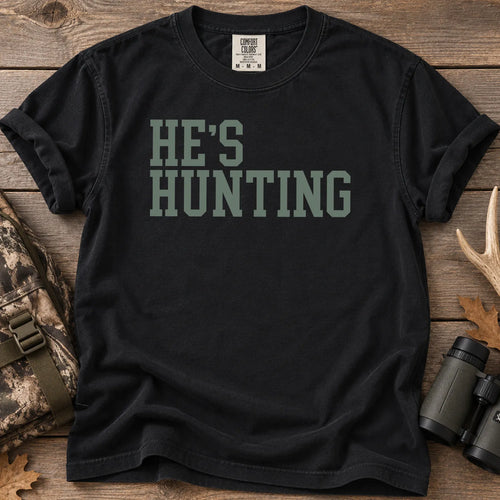 He's Hunting Green Camo T-Shirt in Black