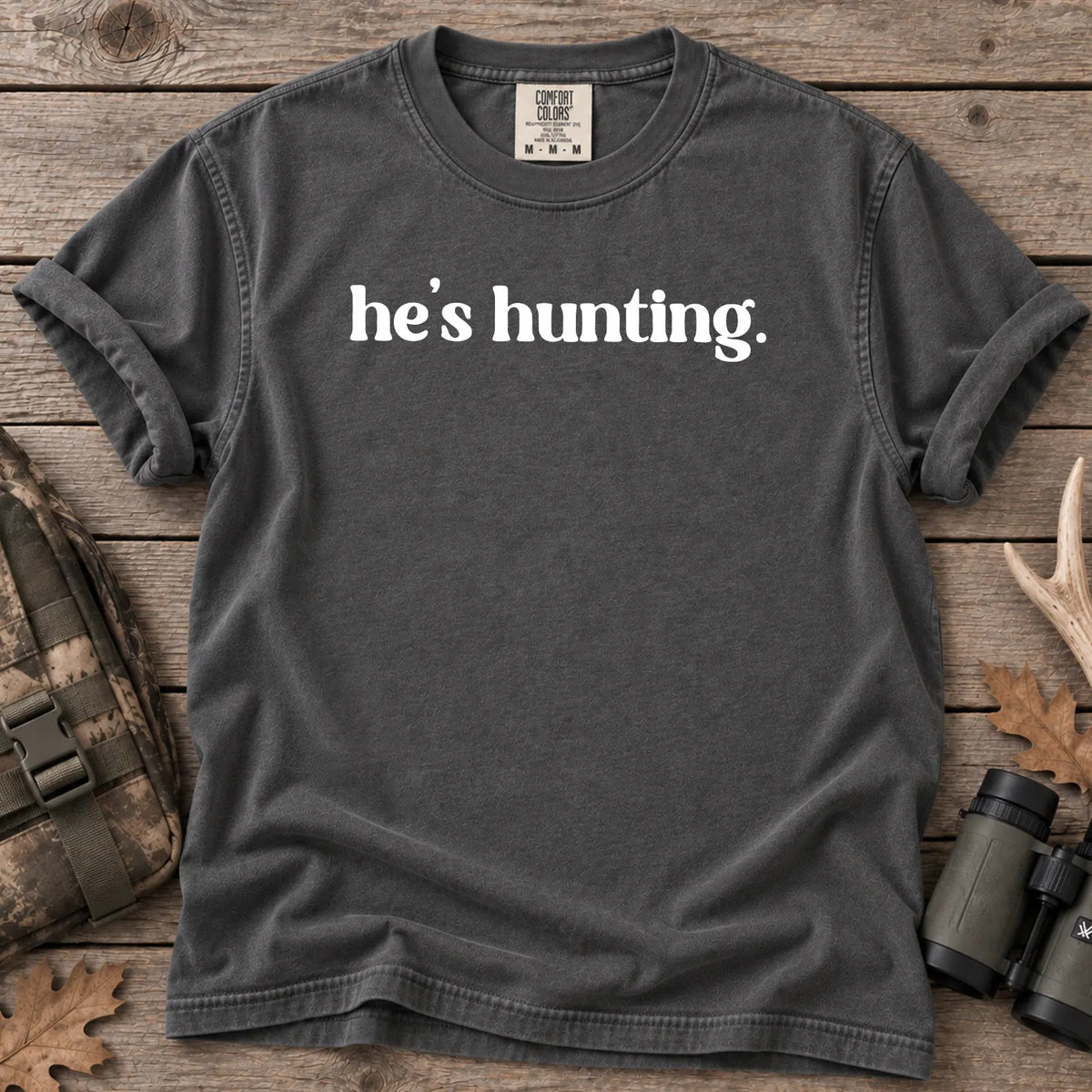 He's Hunting White Text T-Shirt in Pepper