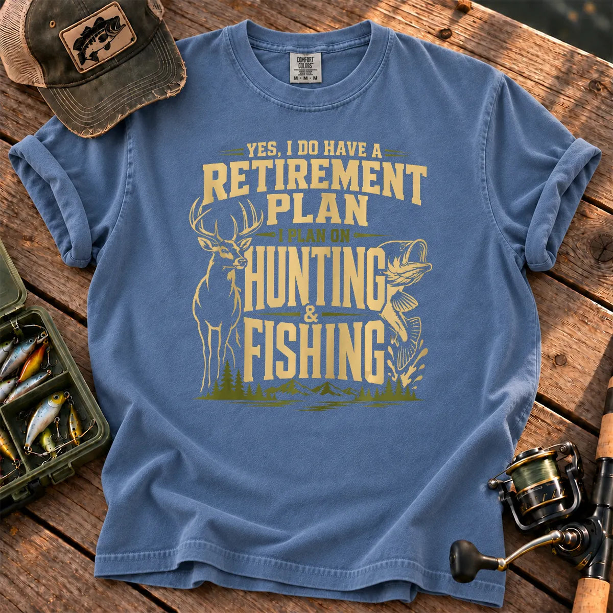 Hunting and Fishing Retirement Plan T-Shirt in Blue Jean