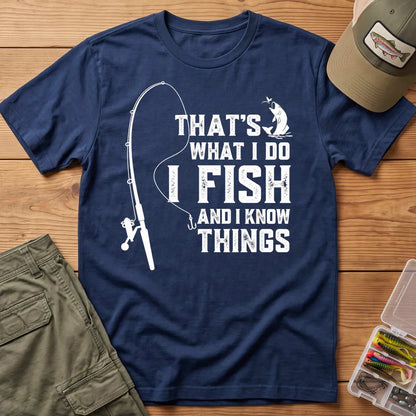 I Fish and I Know Things T-Shirt in Navy