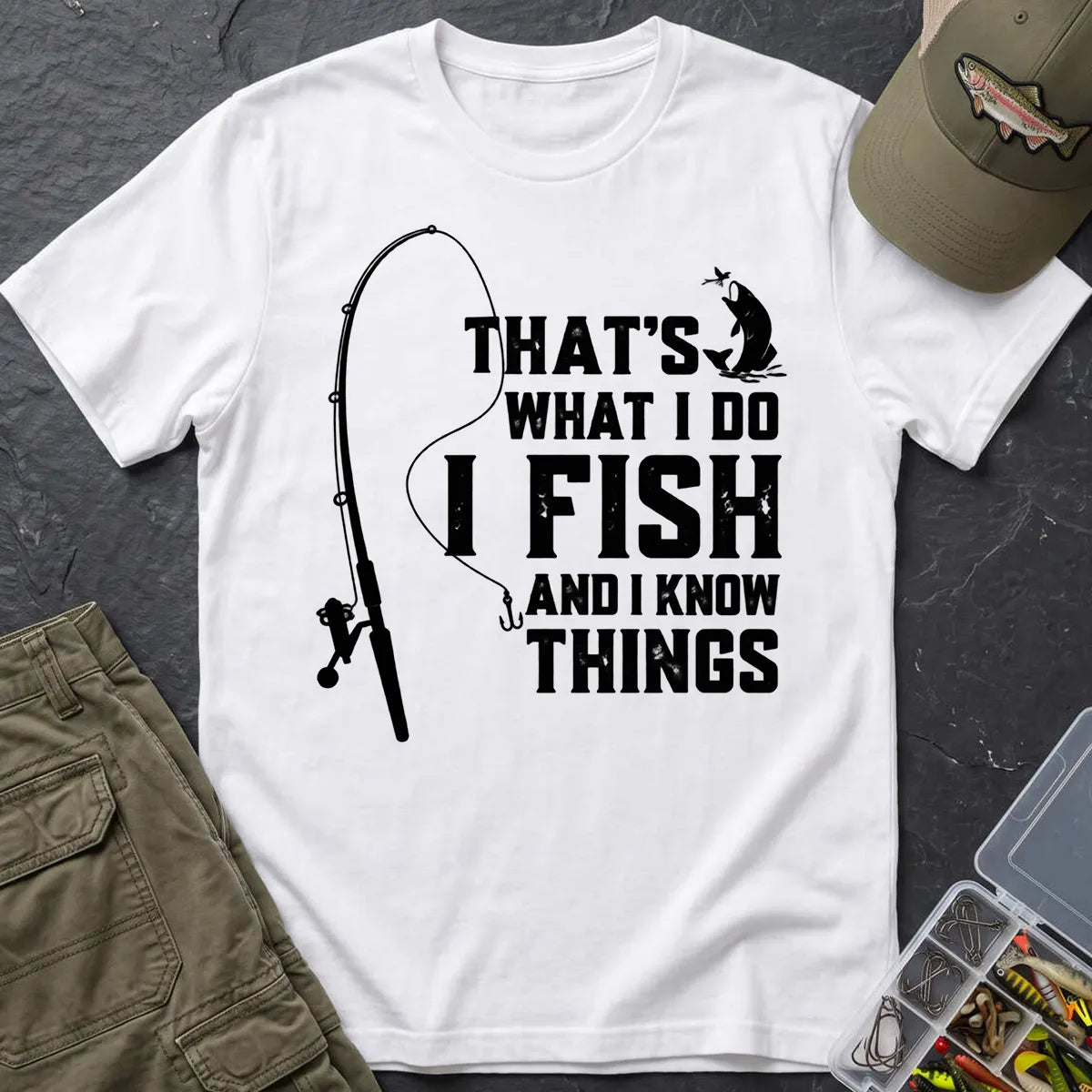 I Fish and I Know Things T-Shirt in White