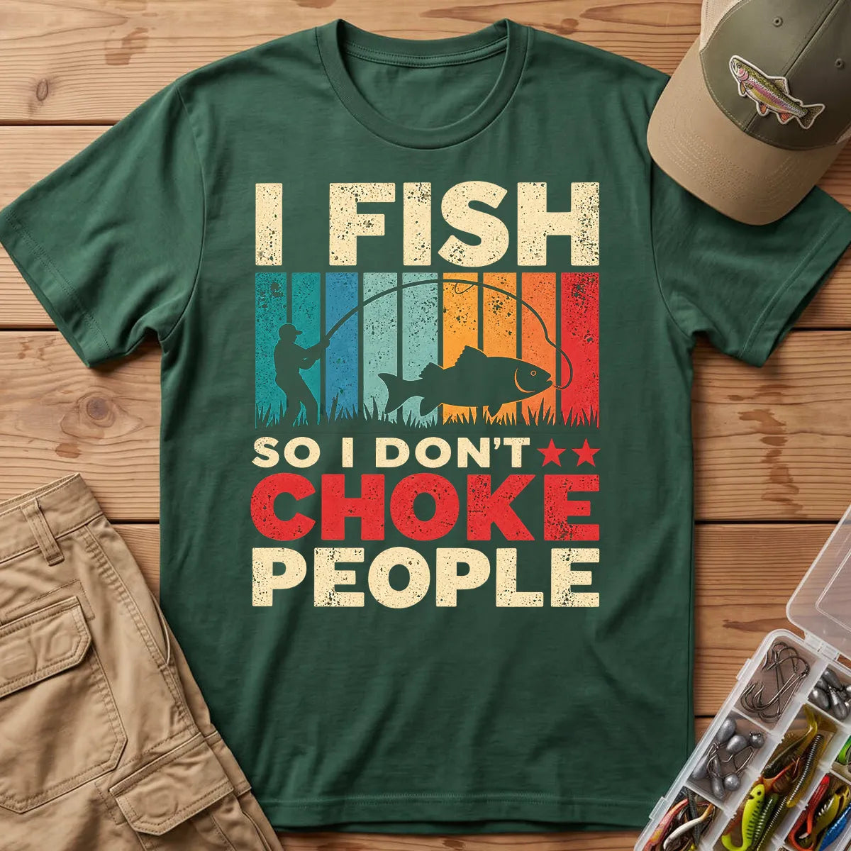 I Fish So I Stay Calm T-Shirt in Forest Green