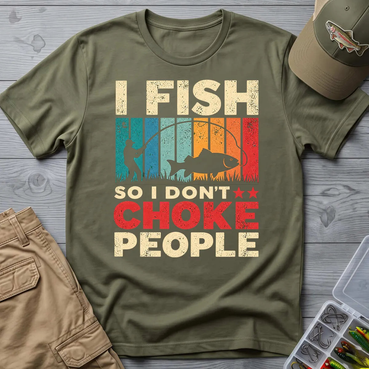 I Fish So I Stay Calm T-Shirt in Military Green