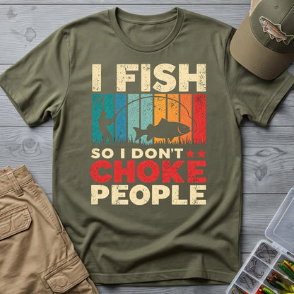 I Fish So I Stay Calm T-Shirt in Military Green