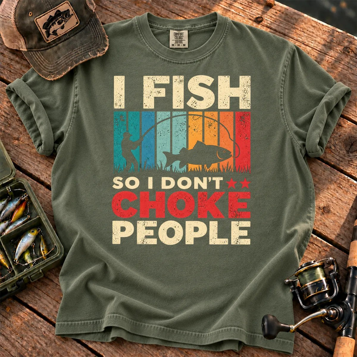 I Fish So I Stay Calm T-Shirt in Moss