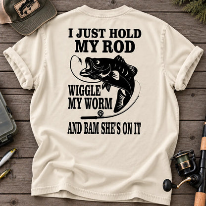 I Just Hold My Rod Wiggle My Worm Fishing T-Shirt in Ivory