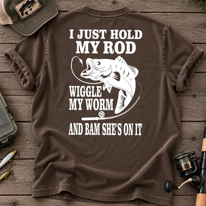 I Just Hold My Rod Wiggle My Worm Fishing T-Shirt in Espresso