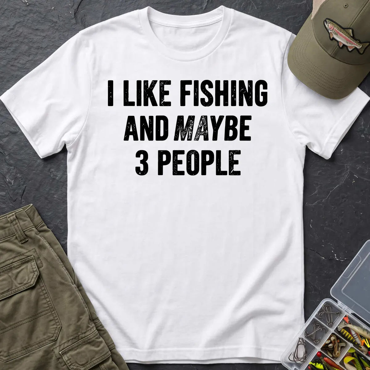 I Like Fishing and Maybe 3 People T-Shirt in White