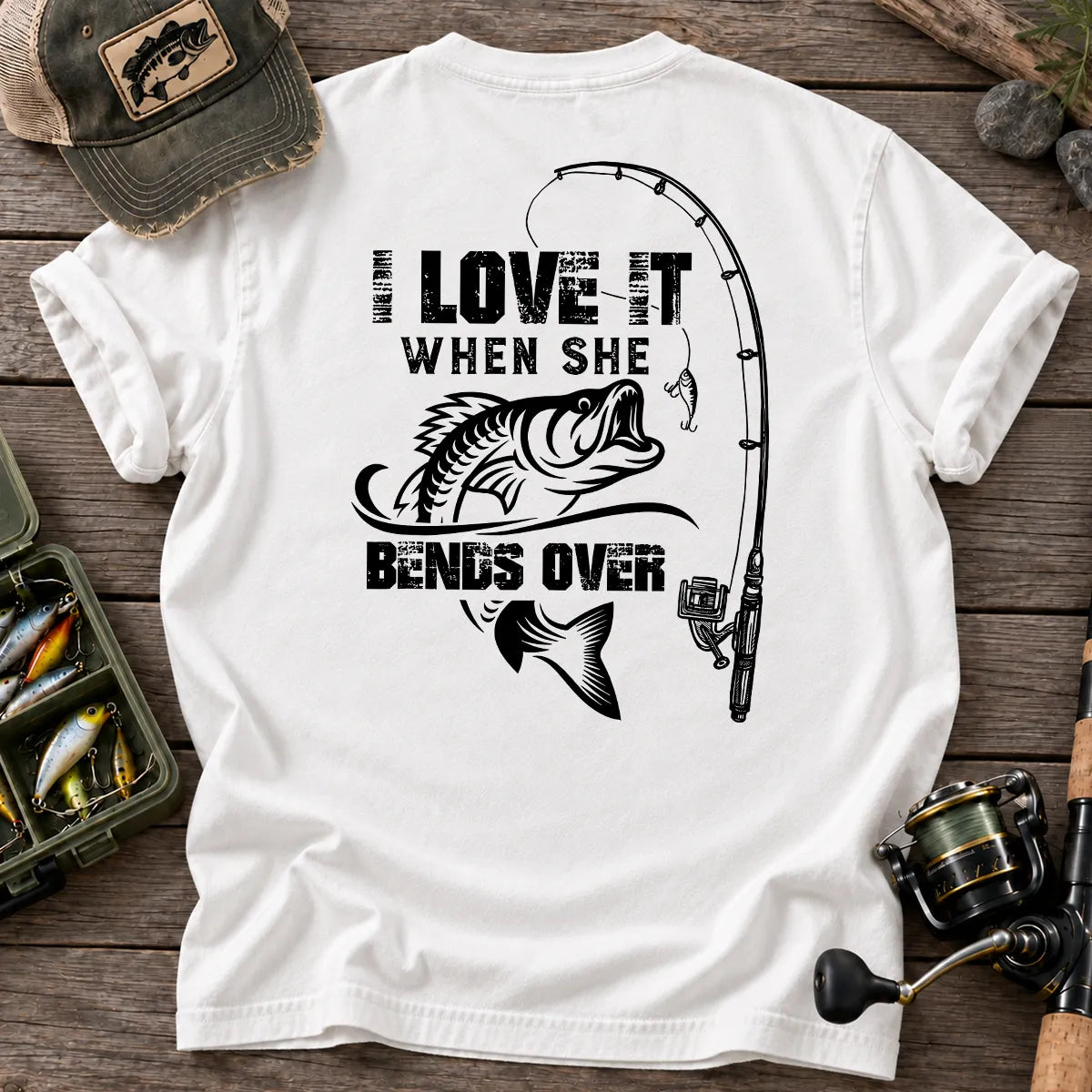 I Love It When She Bends Over Fishing T-Shirt in White