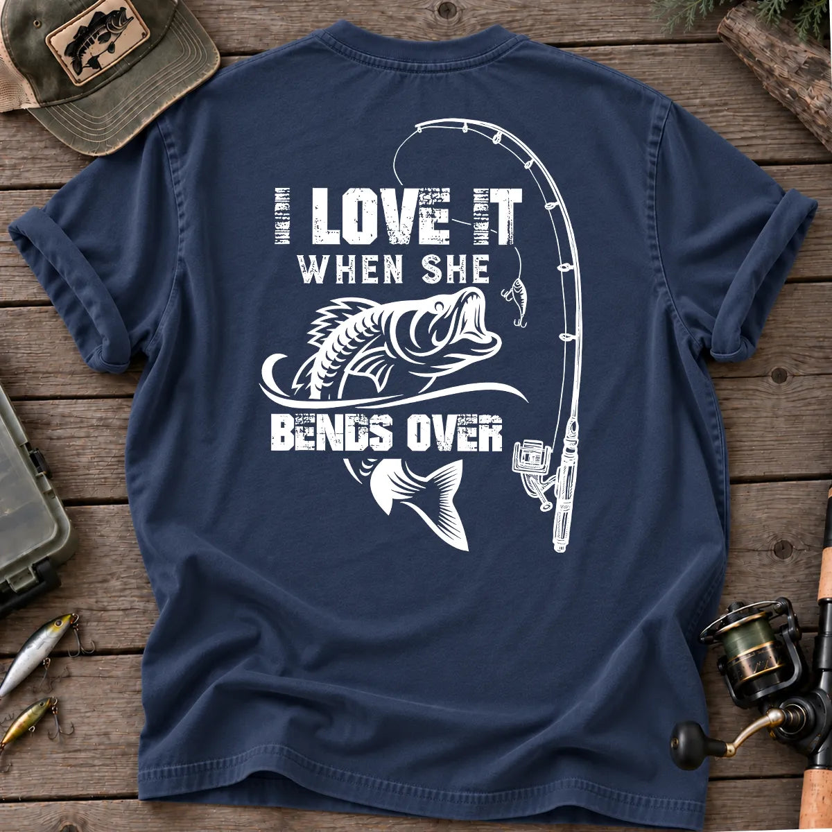 I Love It When She Bends Over Fishing T-Shirt in True Navy