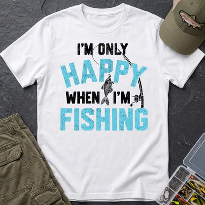 I'm Only Happy When I'm Fishing T-Shirt in White