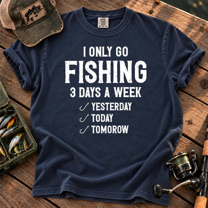 I Only Go Fishing 3 Days a Week T-Shirt in True Navy