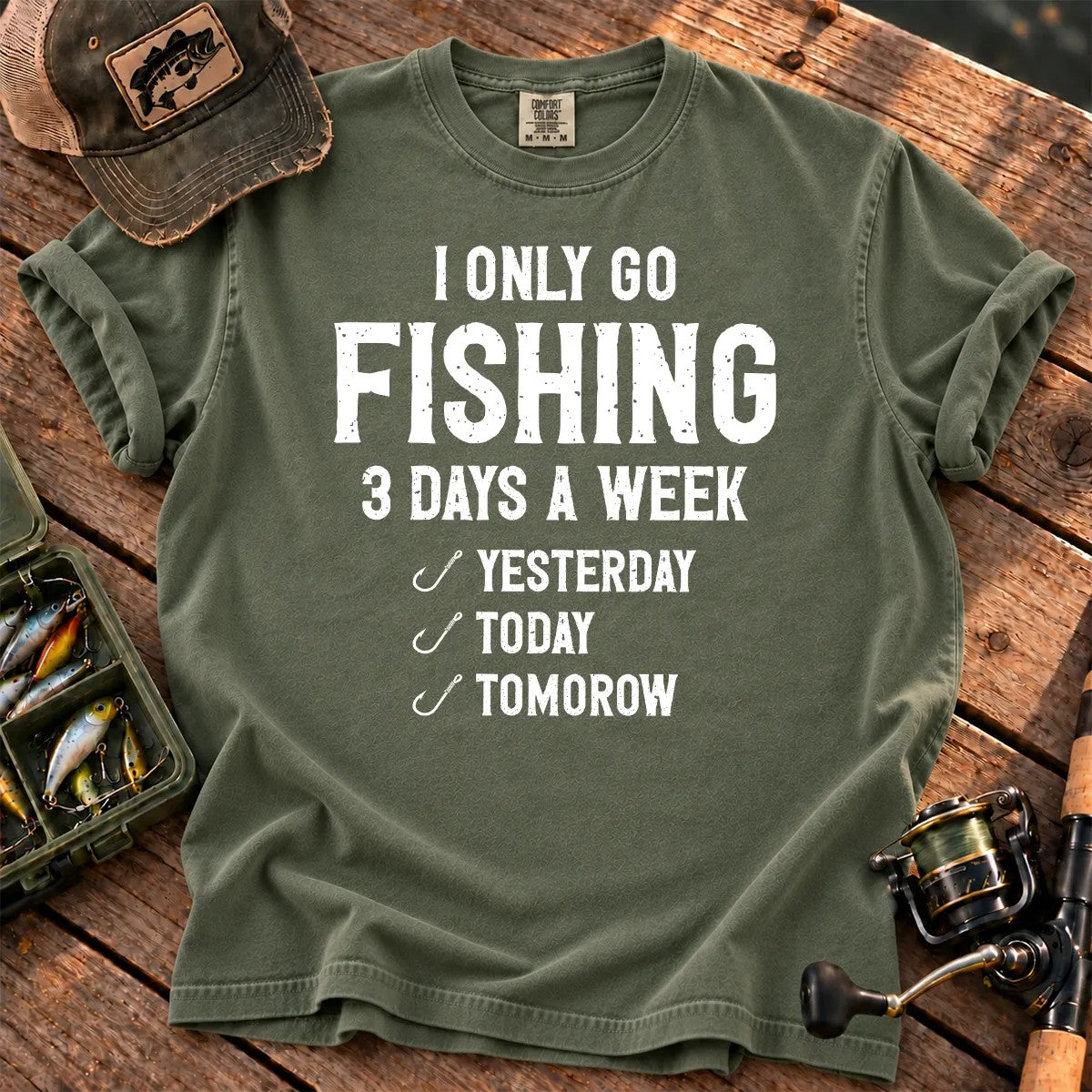 I Only Go Fishing 3 Days a Week T-Shirt in Moss