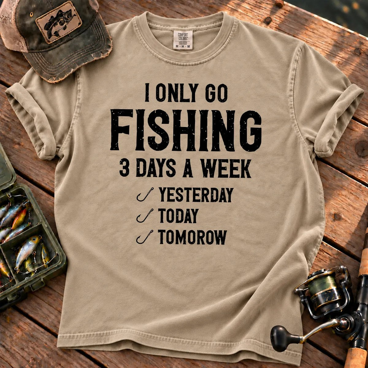 I Only Go Fishing 3 Days a Week T-Shirt in Sandstone