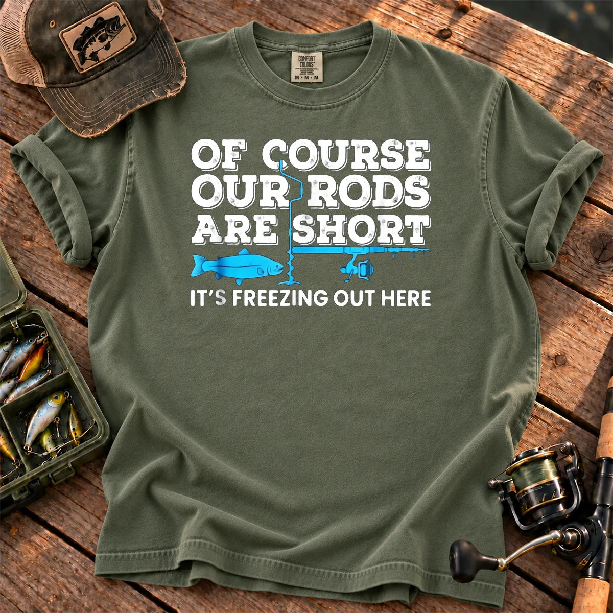 Ice Fishing Rods Are Short T-Shirt in Moss