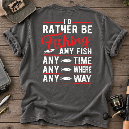 I'd Rather Be Fishing Any Fish, Any Time T-Shirt in Pepper