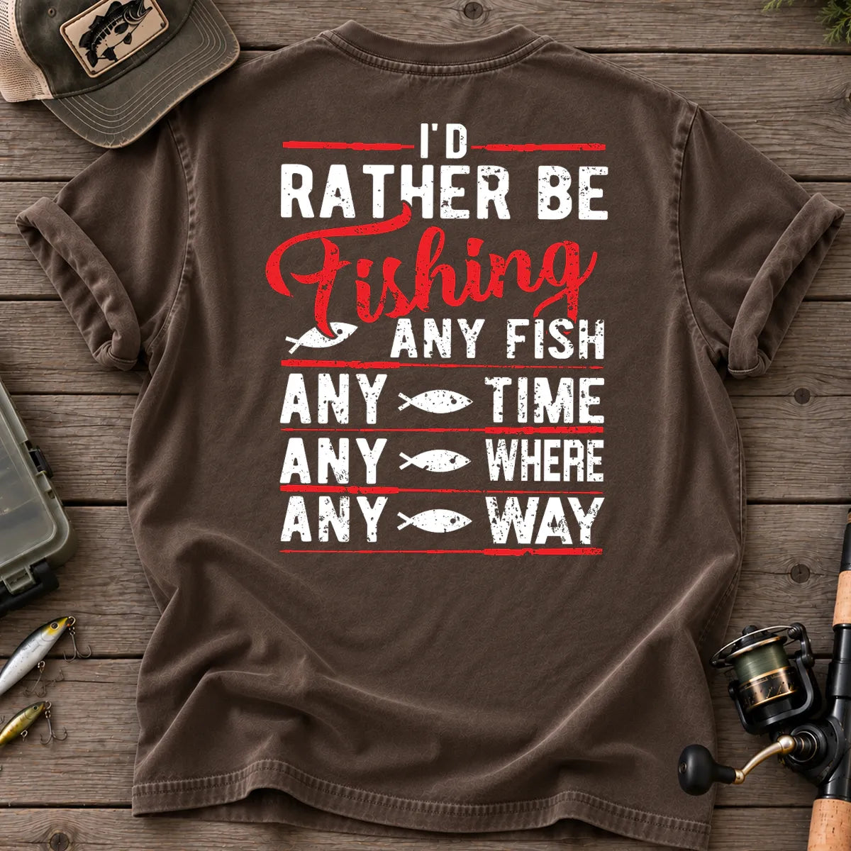 I'd Rather Be Fishing Any Fish, Any Time T-Shirt in Espresso