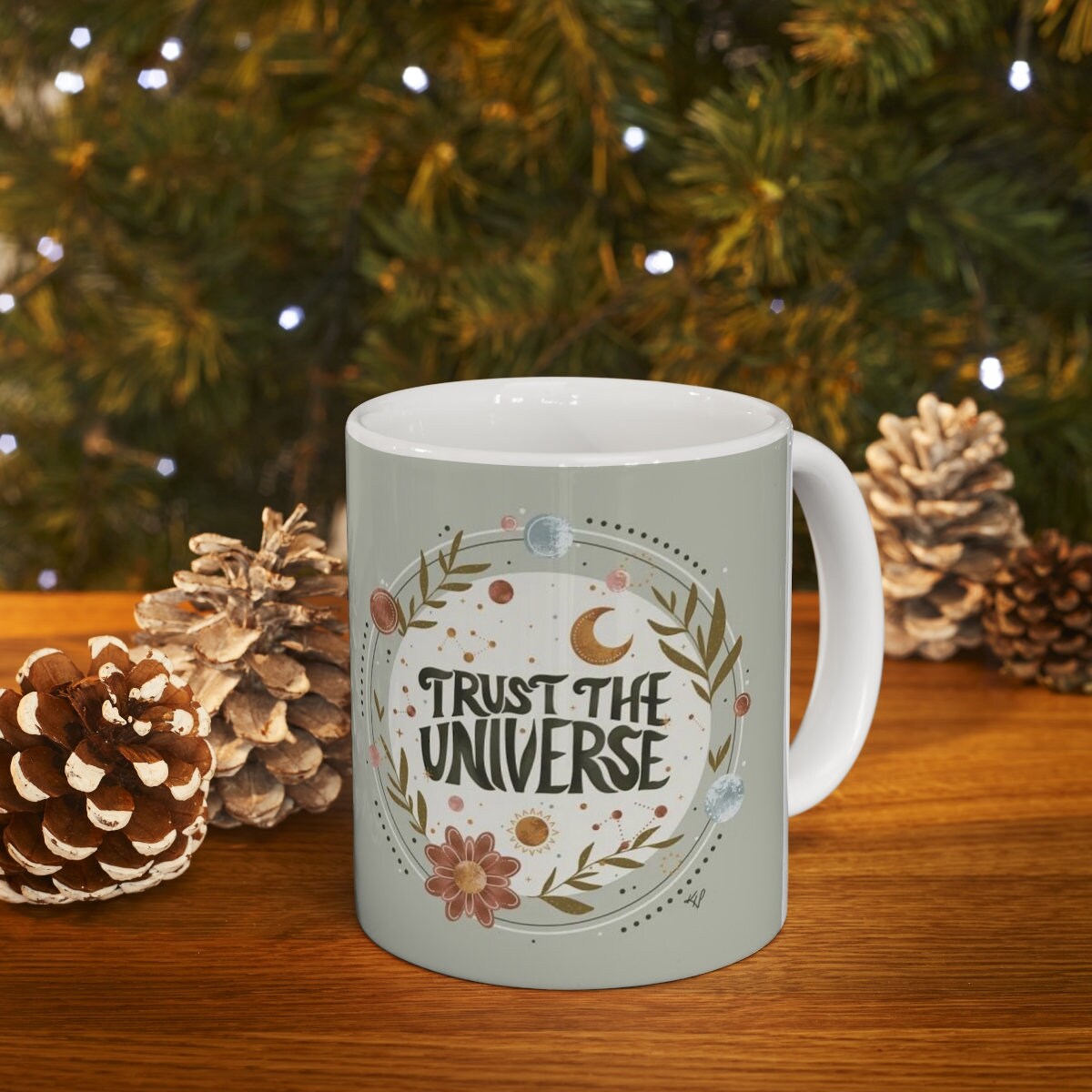 TRUST THE UNIVERSE - Ceramic Coffee Mug 11oz, Inspirational Mug, Law of Attraction, Manifestation Mantra, Positive Affirmation