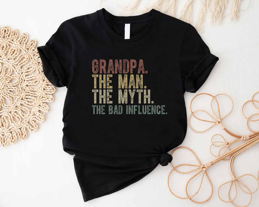 Funny Grandpa The Man The Myth The Bad Influence T Shirt | Sarcastic Grandfather Tee | Fathers Day Gift