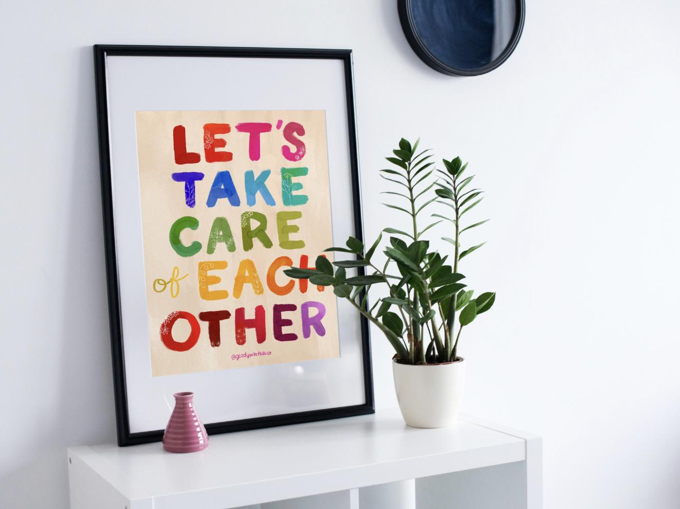 Lets Take Care of Each Other Wall Art | Hopeful Wall Art | Gentle Reminder Print | Mental Health Art | Rainbow Typography | Community Art