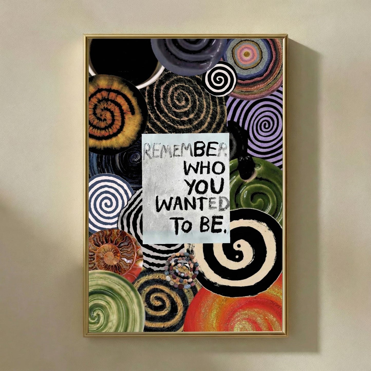 Remember Who You Wanted To Be Poster | Motivational Quote Wall Art | Abstract Spiral Collage Print | Modern Boho Home Office Decor