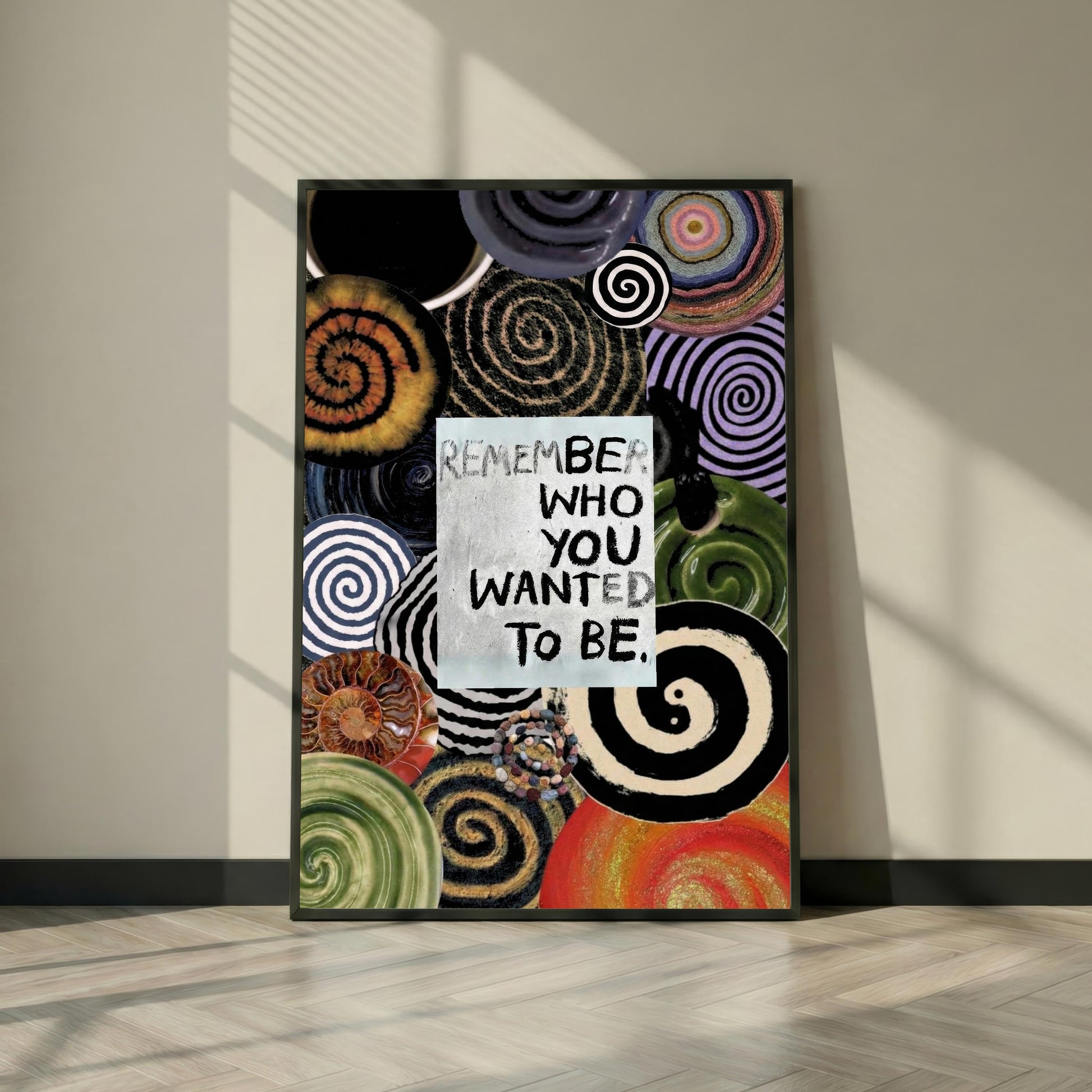 Remember Who You Wanted To Be Poster | Motivational Quote Wall Art | Abstract Spiral Collage Print | Modern Boho Home Office Decor