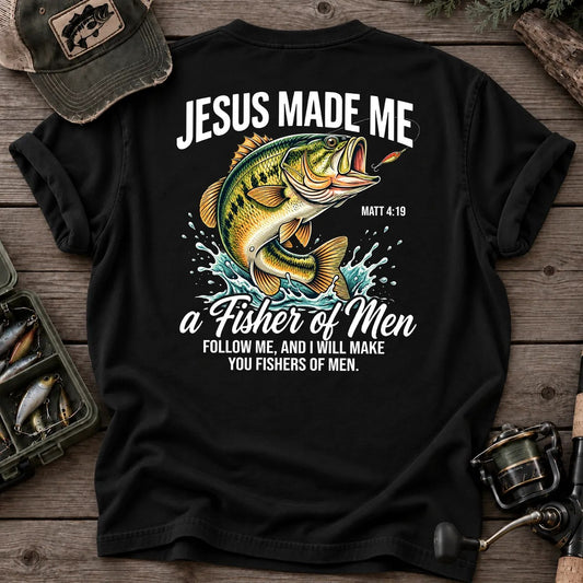 Jesus Made Me a Fisher of Men T-Shirt in Black