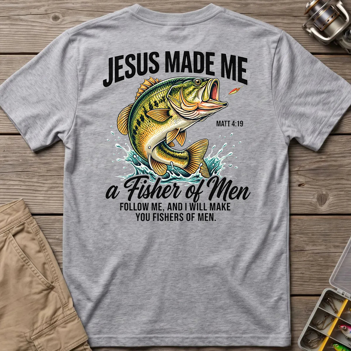 Jesus Made Me a Fisher of Men T-Shirt in Sport Grey